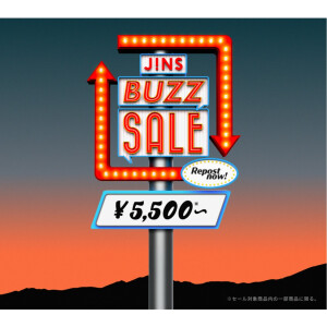 ＼JINS BUZZ SALE 第一弾実施中 ！／