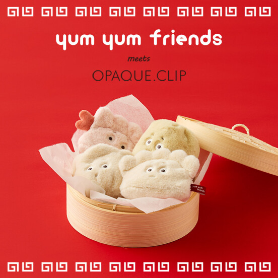 【 yum yum friends × OPAQUE.CLIP】コラボレーションアイテム
